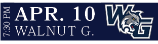 WALNUT G.,APR. 10,7:30 P