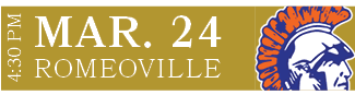 ROMEOVILLE,MAR. 24,4:30 P