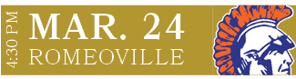 ROMEOVILLE,MAR. 24,4:30 P