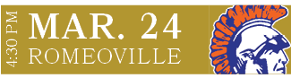 ROMEOVILLE,MAR. 24,4:30 P