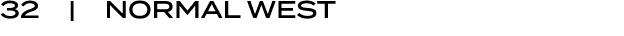 32 | NORMAL WEST