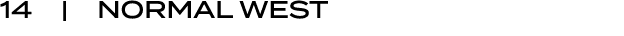 14 | NORMAL WEST