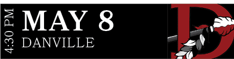 DANVILLE,MAY 8,4:30 P