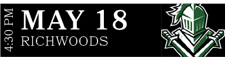 RICHWOODS,MAY 18,4:30 P