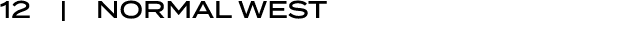 12 | NORMAL WEST