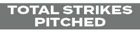 TOTAL STRIKES PITCHED