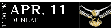 DUNLAP,APR. 11,11:00 P