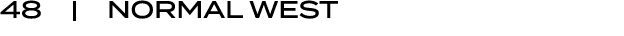 48 | NORMAL WEST
