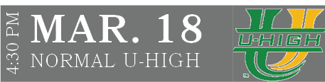 NORMAL U HIGH,MAR. 18,4:30 P