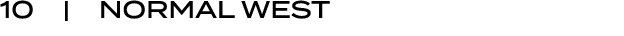 10 | NORMAL WEST