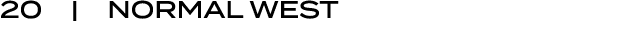 20 | NORMAL WEST