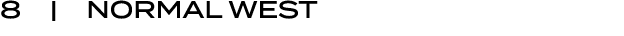 8 | NORMAL WEST