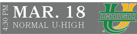 NORMAL U HIGH,MAR. 18,4:30 P