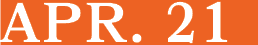 APR. 21