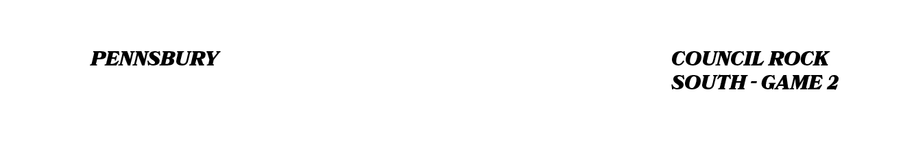 FINAL,council rock south Game 2,PENNSBURY,12,0