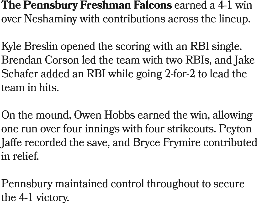 The Pennsbury Freshman Falcons earned a 4 1 win over Neshaminy with contributions across the lineup. Kyle Breslin ope...