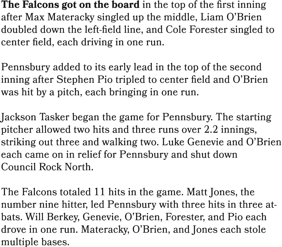 The Falcons got on the board in the top of the first inning after Max Materacky singled up the middle, Liam O’Brien d...
