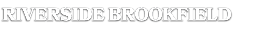 RIVERSIDE BROOKFIELD