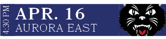 AURORA EAST,APR. 16,4:30 PM