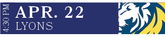 LYONS,APR. 22,4:30 P