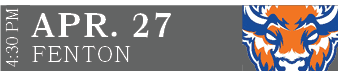 FENTON,APR. 27,4:30 P