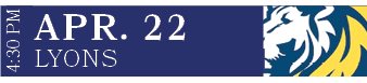 LYONS,APR. 22,4:30 P