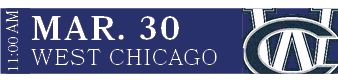 WEST CHICAGO,MAR. 30,11:00 AM