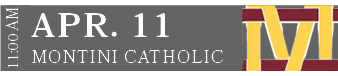 MONTINI CATHOLIC,APR. 11,11:00 A