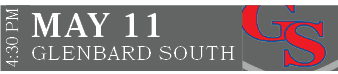 GLENBARD SOUTH,MAY 11,4:30 P