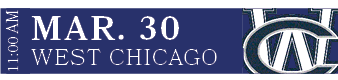 WEST CHICAGO,MAR. 30,11:00 AM