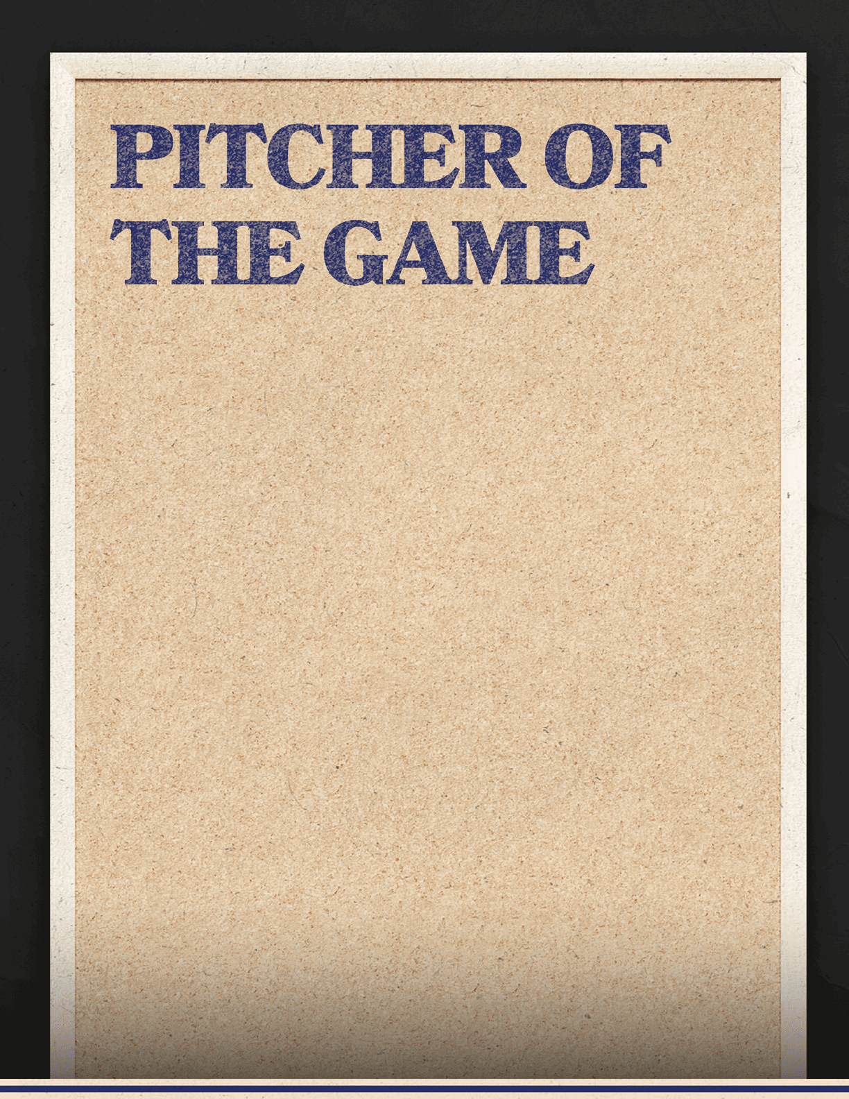 A brown paper with blue writing that says “Pitcher of the Game". Description generated by AI