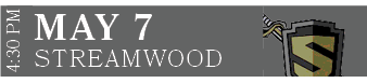 STREAMWOOD,MAY 7,4:30 P