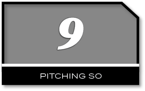 9,PITCHING S
