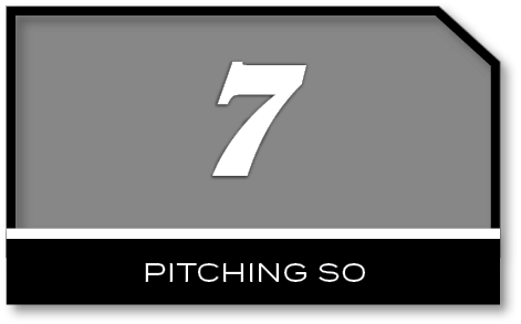 7,PITCHING S