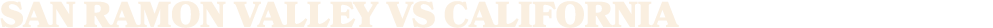 San Ramon Valley vs california
