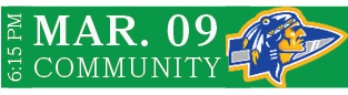 COMMUNITY,MAR. 09,6:15 P