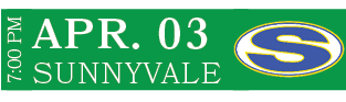 SUNNYVALE,APR. 03,7:00 PM