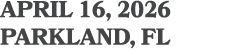 April 16, 2026 parkland, FL