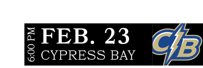 CYPRESS BAY,FEB. 23,6:00 P