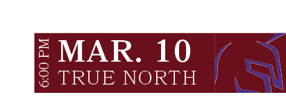 TRUE NORTH,MAR. 10,6:00 P
