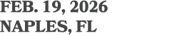 feb. 19, 2026 naples, FL
