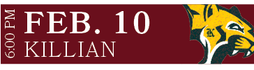 KILLIAN,FEB. 10,6:00 P