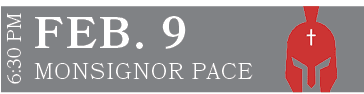 MONSIGNOR PACE,FEB. 9,6:30 P