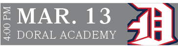 DORAL ACADEMY,MAR. 13,4:00 P