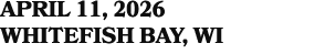 april 11, 2026 whitefish bay, wi
