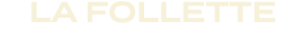 LA FOLLETTE