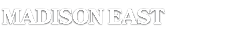 MADISON EAST