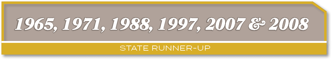 1965, 1971, 1988, 1997, 2007 & 2008 ,State Runner U