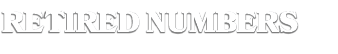 RETIRED NUMBERS