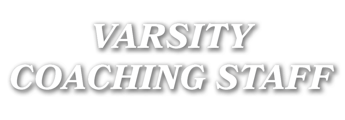 varsity COACHING STAFF